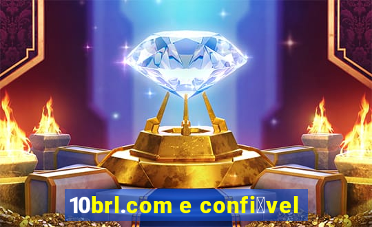 10brl.com e confi谩vel