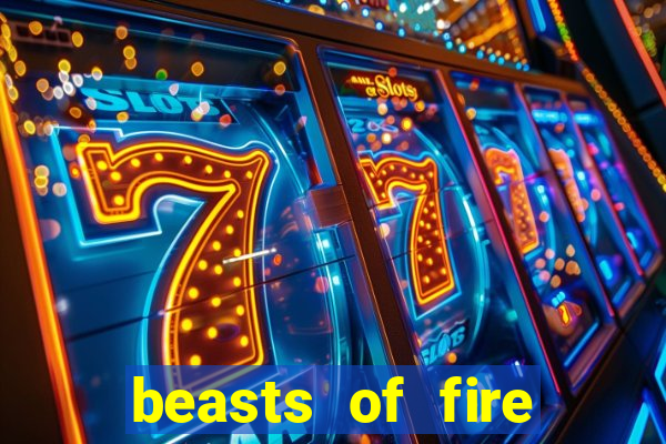 beasts of fire slot free play