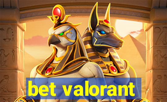 bet valorant