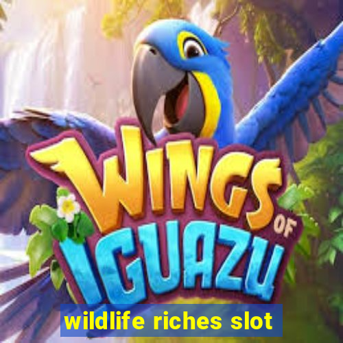 wildlife riches slot