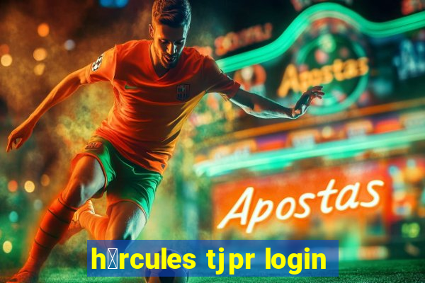 h茅rcules tjpr login