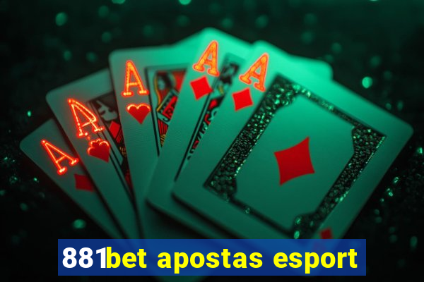 881bet apostas esport