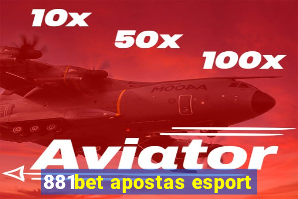 881bet apostas esport