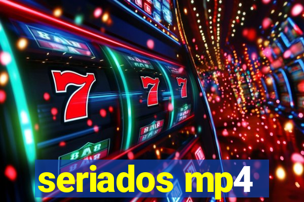 seriados mp4