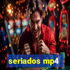 seriados mp4