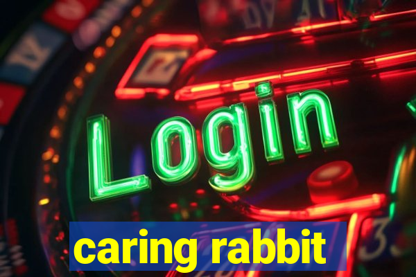 caring rabbit