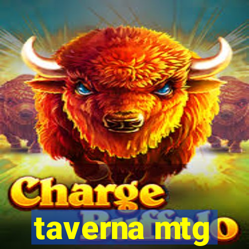 taverna mtg