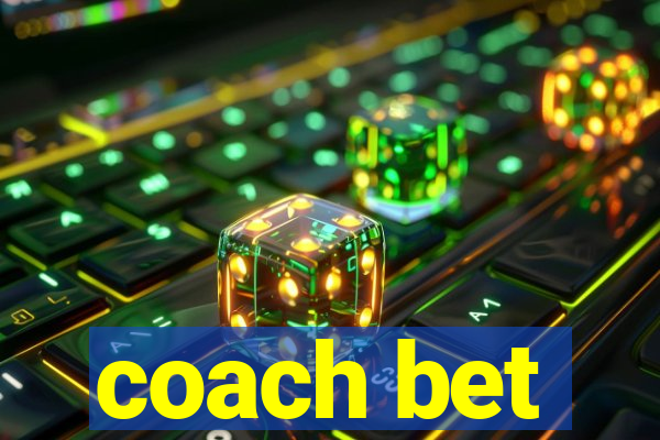 coach bet