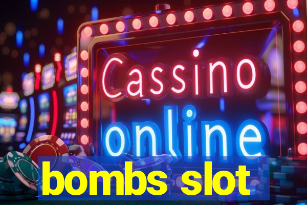 bombs slot