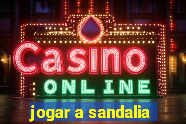 jogar a sandalia