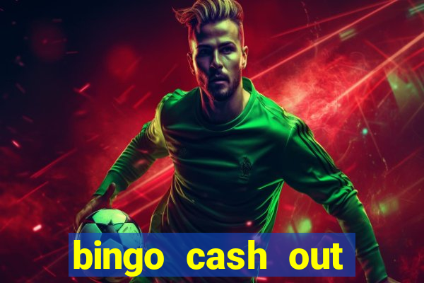 bingo cash out real money cash app