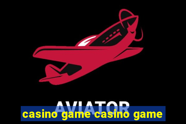 casino game casino game