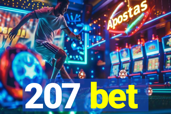 207 bet