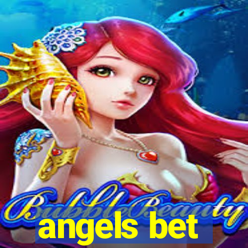 angels bet