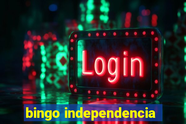 bingo independencia