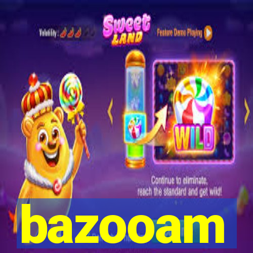 bazooam