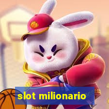 slot milionario