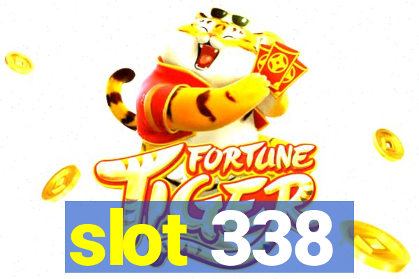 slot 338