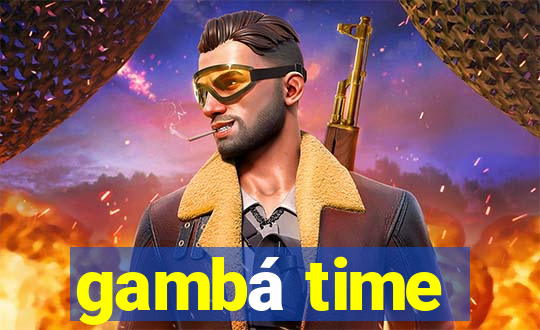 gambá time