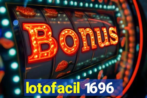 lotofacil 1696