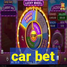 car bet