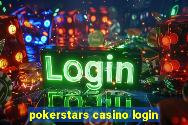 pokerstars casino login