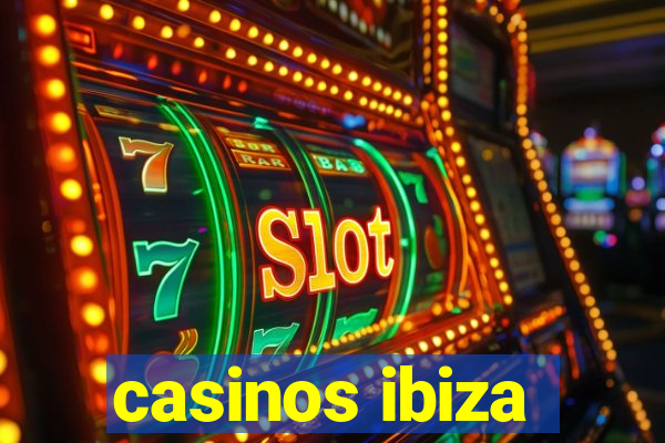 casinos ibiza