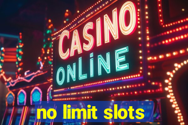 no limit slots