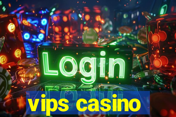 vips casino