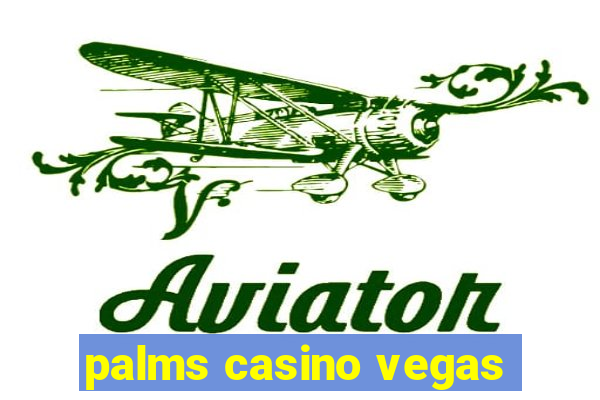 palms casino vegas