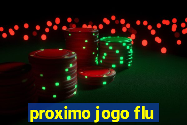 proximo jogo flu