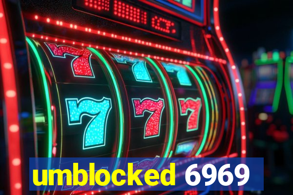 umblocked 6969