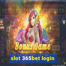 slot 365bet login