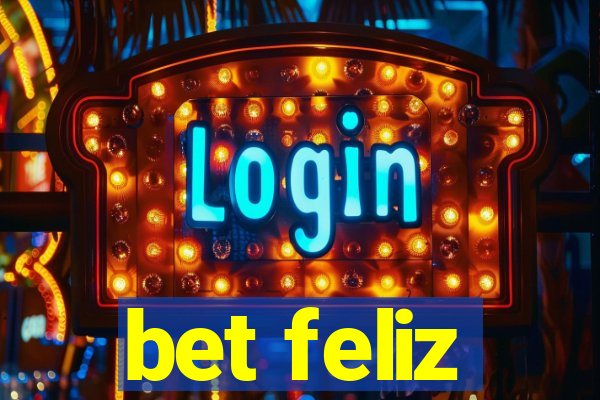 bet feliz