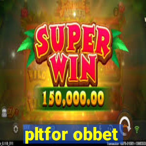 pltfor obbet