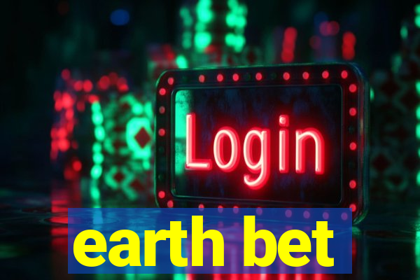 earth bet