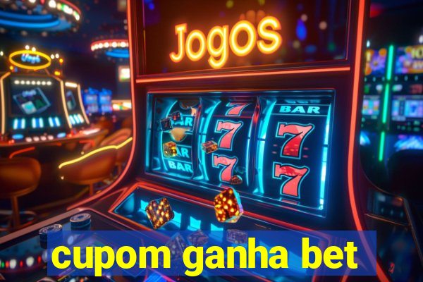 cupom ganha bet