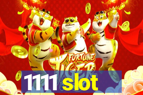 1111 slot