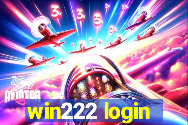 win222 login