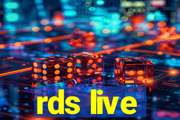 rds live