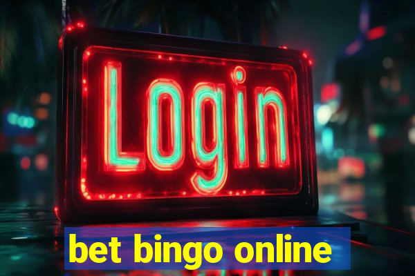 bet bingo online