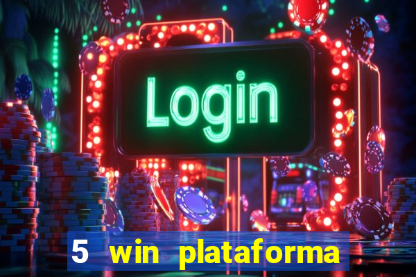 5 win plataforma de jogos