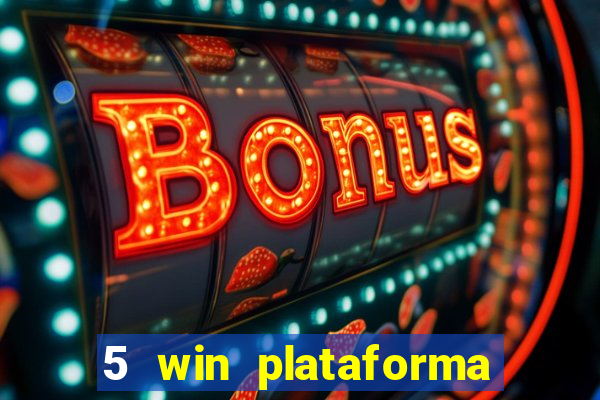 5 win plataforma de jogos