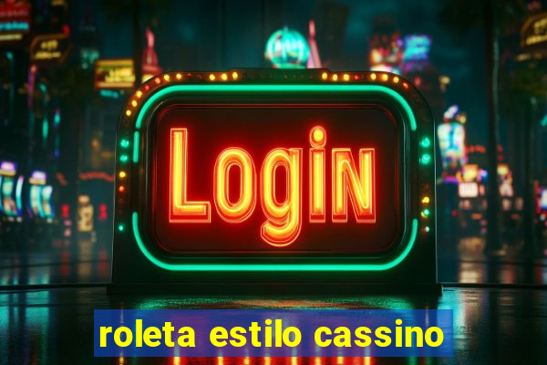 roleta estilo cassino