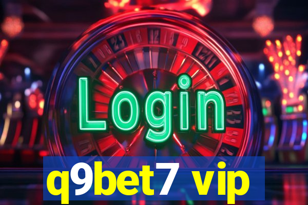 q9bet7 vip