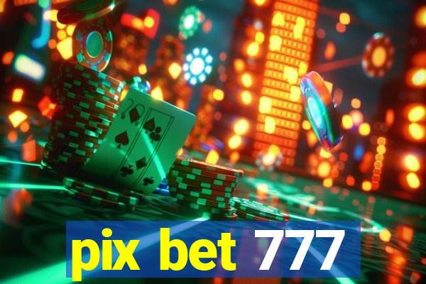 pix bet 777