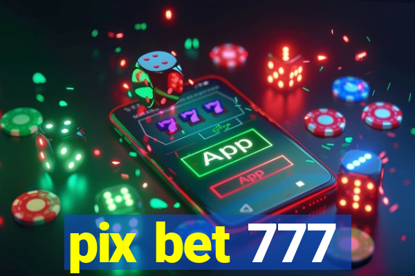 pix bet 777