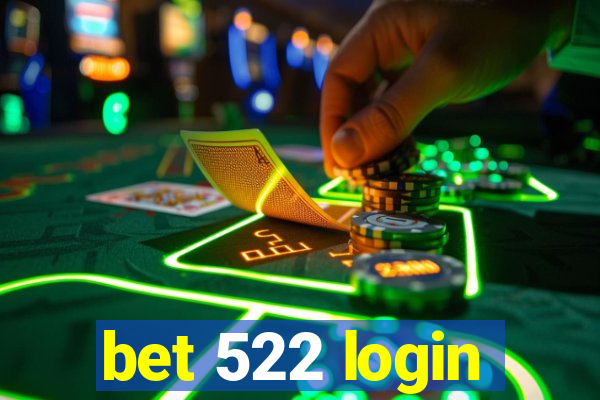 bet 522 login