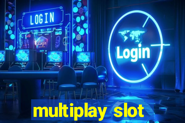 multiplay slot