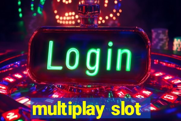 multiplay slot